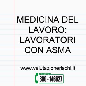asma lavoratore sicurezza sul lavoro